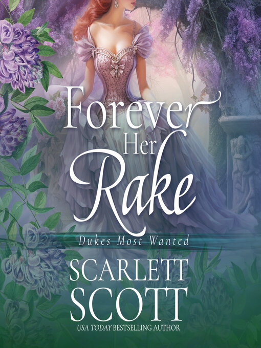 Title details for Forever Her Rake by Scarlett Scott - Available